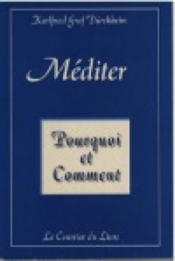 Méditer, Pourquoi et Comment – K. G. Dürckheim